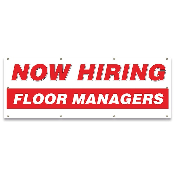 Now Hiring Floor Managers Banner Apply Inside Accepting Application, 36" x 96", B-96-30245